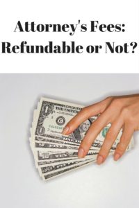 Attorney's Fees- Refundable or Not-