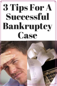 3-tips-for-a-successful-bankruptcy-case