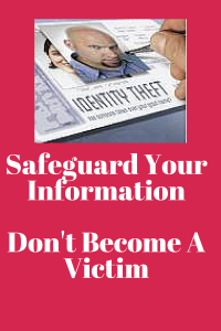 Safeguard Your InformationDon't Become A