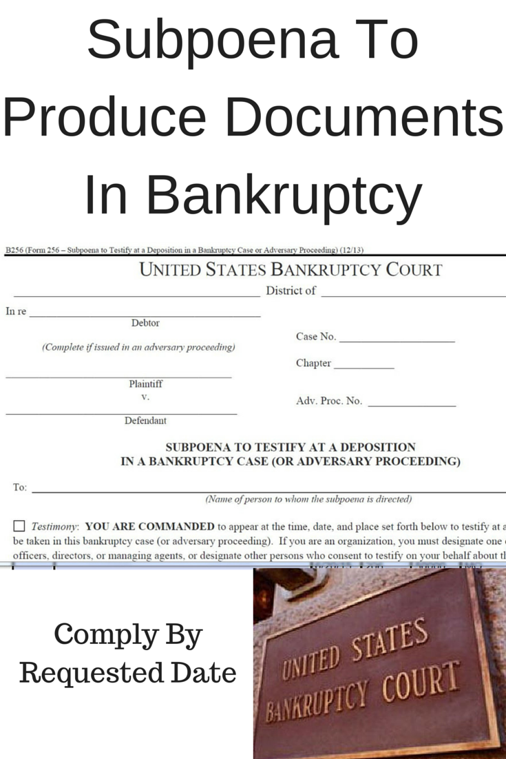 Responding To A Subpoena To Produce Documents In A Bankruptcy Case